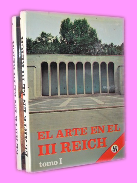 EL ARTE EN EL III REICH. 2 vols.